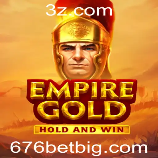 Explorando o Novo Jogo EmpireGold e as Oportunidades em 676bet