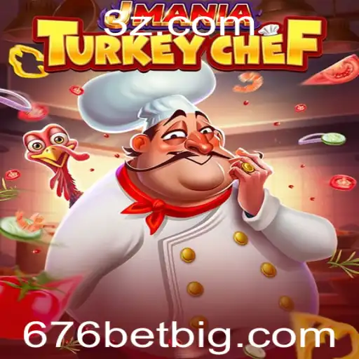 Descubra o Fascinante Mundo de JManiaTurkeyChef com 676bet