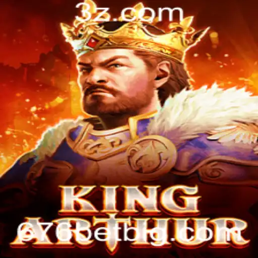 Descubra o Mundo do Jogo KingArthur com 676bet
