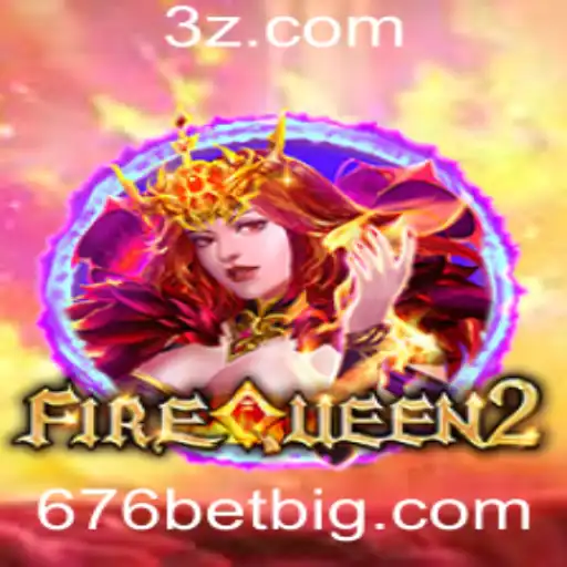 Descubra o Mundo Fascinante de FireQueen2 e a Plataforma 676bet